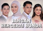 RCTI, TV Online dan Live Streaming Sinetron Jangan Bercerai Bunda