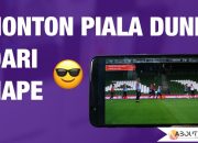 4 Cara Nonton Piala Dunia: Panduan Lengkap untuk Menyaksikan Pertandingan Sepak Bola Terbesar di Dunia