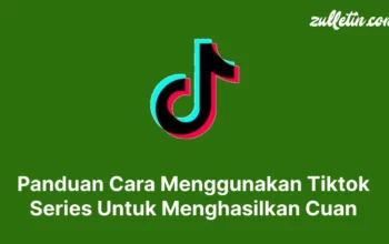 Cara Cuan TikTok, Rahasia Ampuh Menghasilkan Uang dari Konten Viral, Cocok untuk Pemula dan Creator Berpengalaman