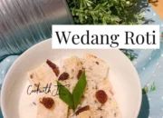 Resep Wedang Roti Lezat, Nikmati Minuman Hangat yang Menghangatkan Hati dan Menyegarkan Tubuh dengan Bahan Sederhana