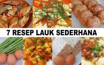 7 Resep Lauk Sederhana yang Bikin Makanan Sehari-hari Jadi Istimewa, Praktis dan Menggugah Selera