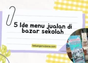 Resep Ide Jualan di Sekolah, Ciptakan Cuan dengan Kreasi Unik dan Mudah Dijual