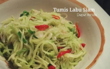 Resep Labu Siam Tumis Praktis, Lezat, dan Sehat untuk Menu Harian yang Menggugah Selera