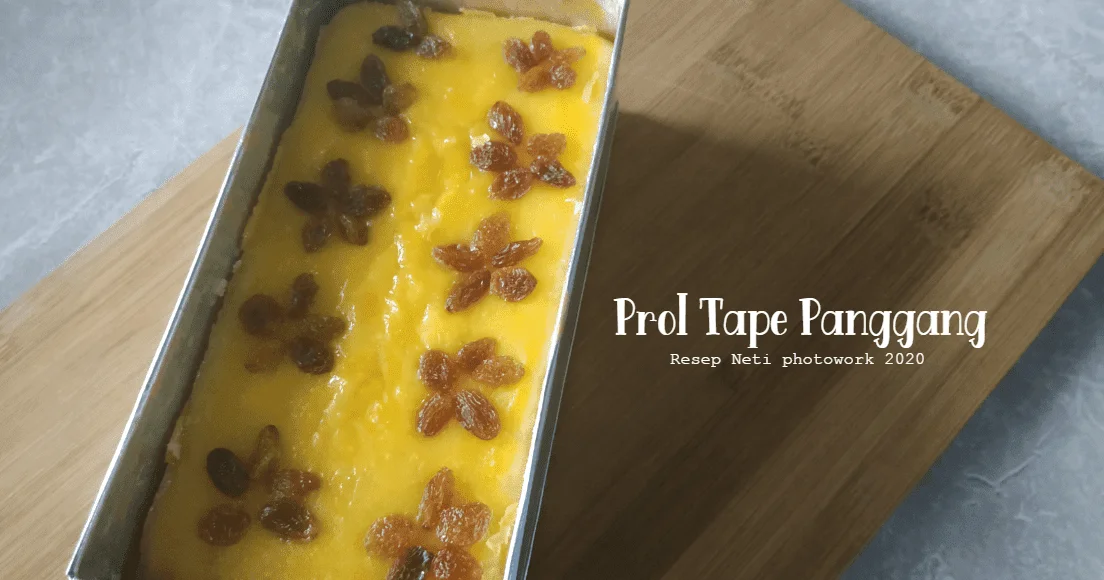 resep prol tape panggang